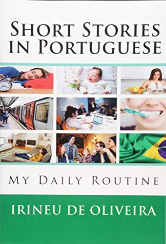 Short Stories in Portuguese: My Daily Routine von CreateSpace Independent Publishing Platform
